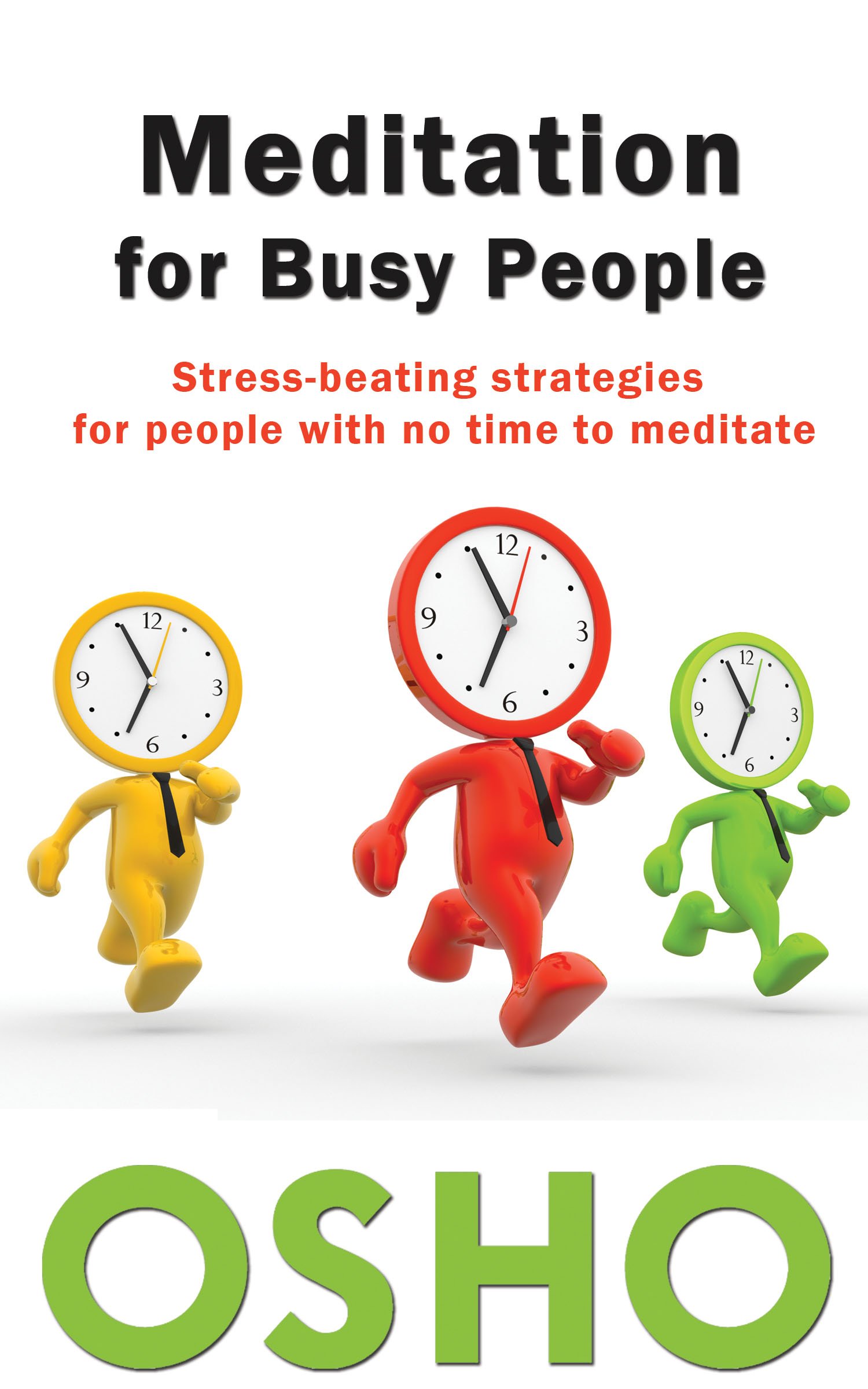 Book cover of Meditation for busy people by Osho : Chandra Mohan Jain Book cover of Meditation for busy people by Osho : Chandra Mohan Jain